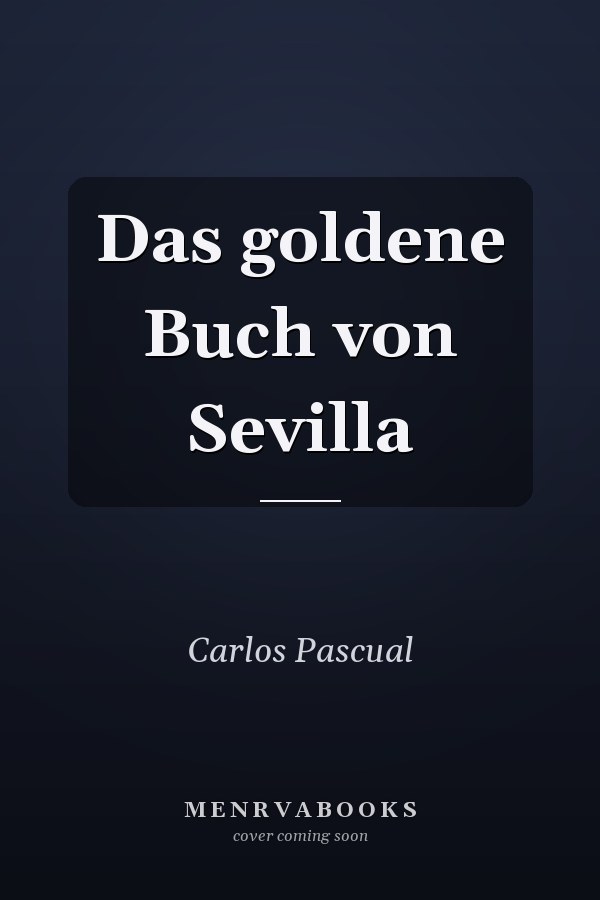 Das goldene Buch von Sevilla