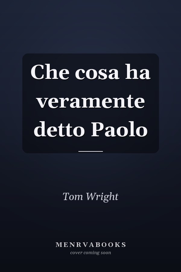 Che cosa ha veramente detto Paolo