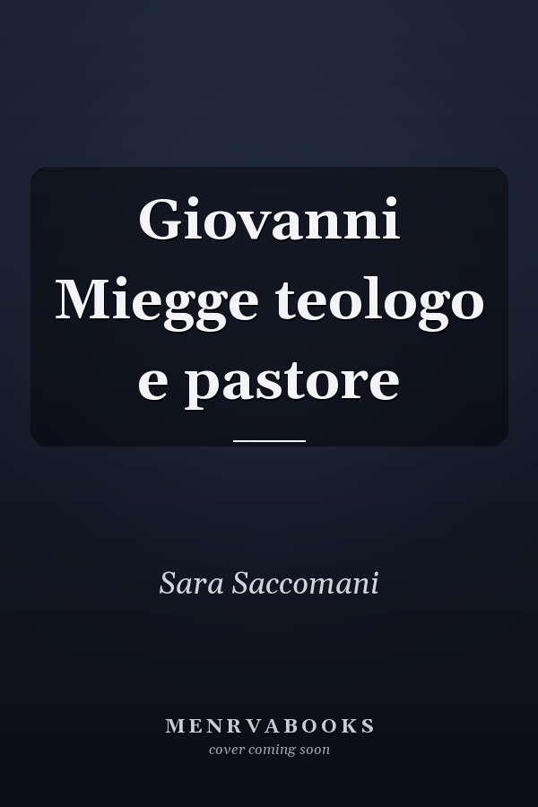 Giovanni Miegge teologo e pastore