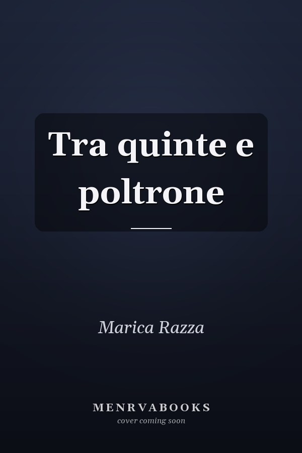 Tra quinte e poltrone