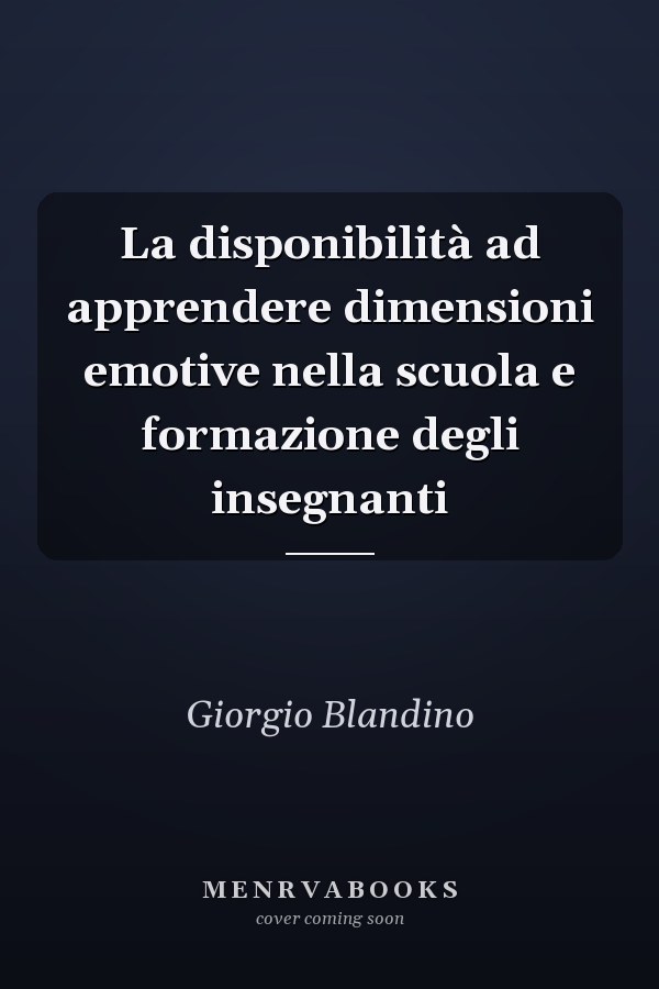La disponibilità ad apprendere dimensioni emotive nella scuola e formazione degli insegnanti