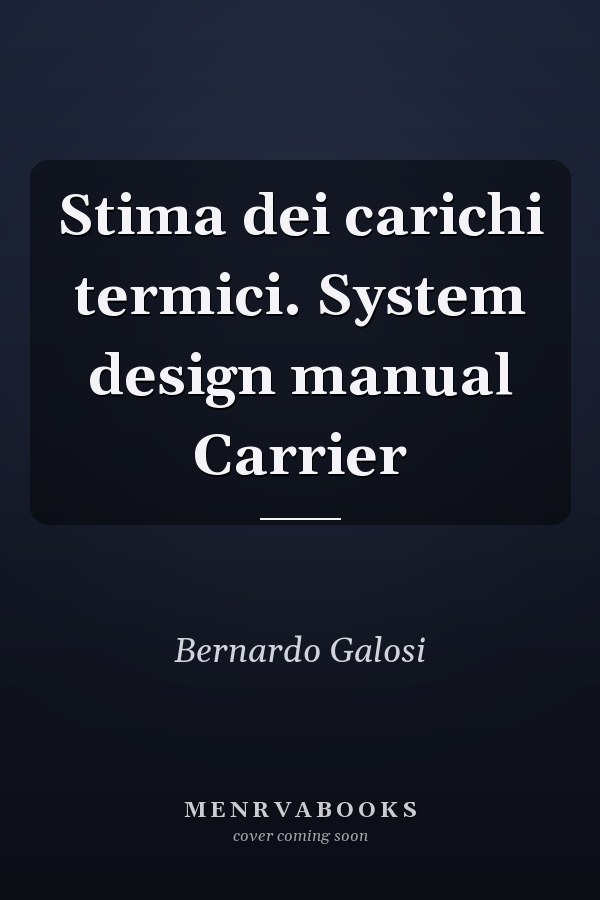 Stima dei carichi termici. System design manual Carrier