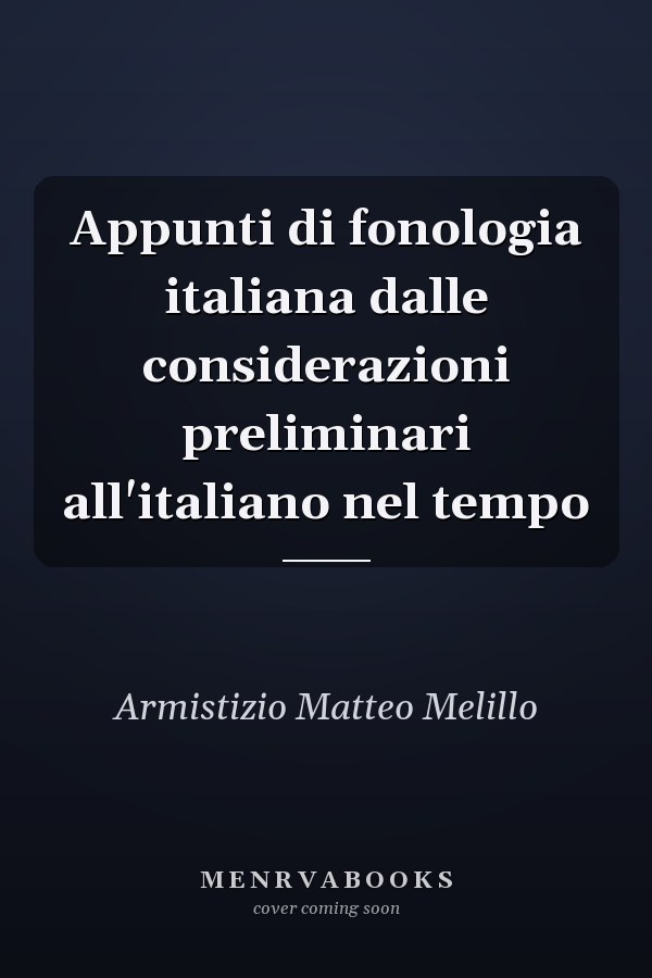 Appunti di fonologia italiana dalle considerazioni preliminari all'italiano nel tempo