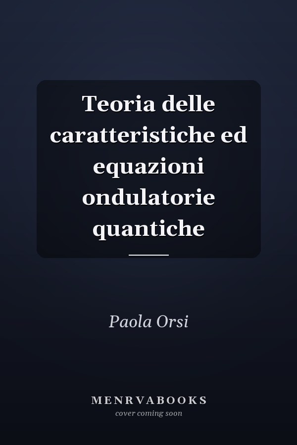 Teoria delle caratteristiche ed equazioni ondulatorie quantiche