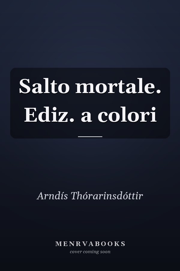 Salto mortale. Ediz. a colori
