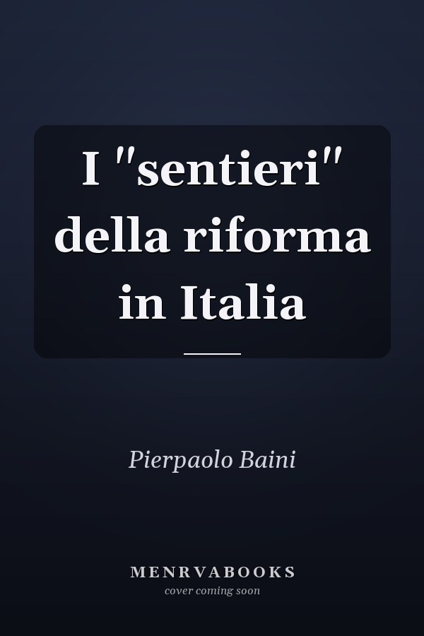 I "sentieri" della riforma in Italia