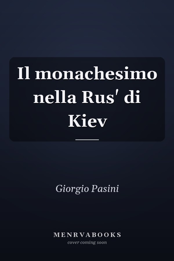 Il monachesimo nella Rus' di Kiev