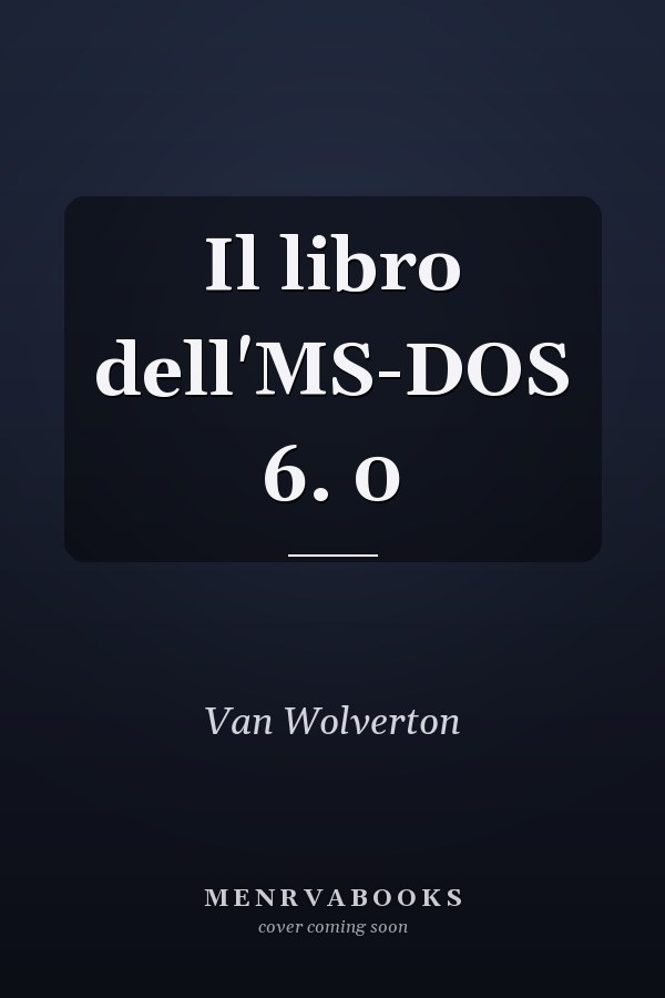Il libro dell'MS-DOS 6. 0