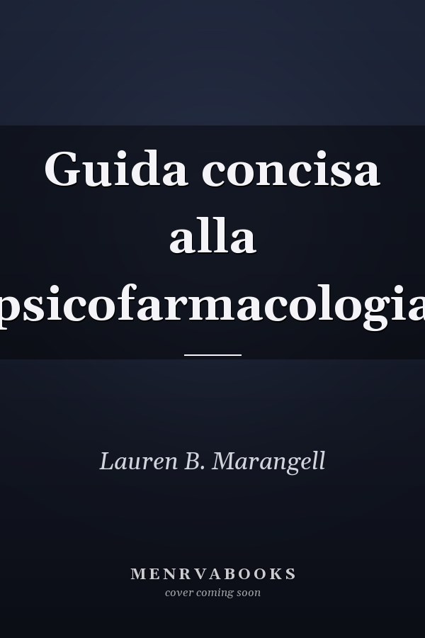 Guida concisa alla psicofarmacologia