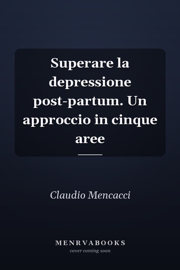 Superare la depressione post-partum. Un approccio in cinque aree