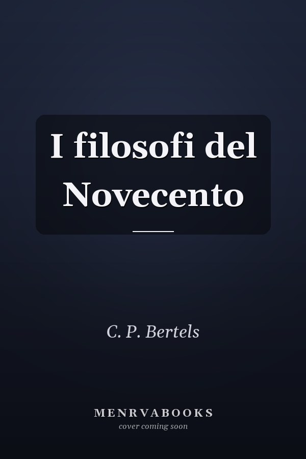 I filosofi del Novecento