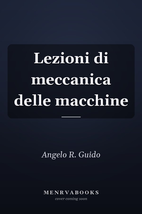 Lezioni di meccanica delle macchine