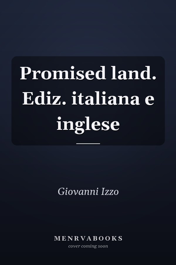 Promised land. Ediz. italiana e inglese