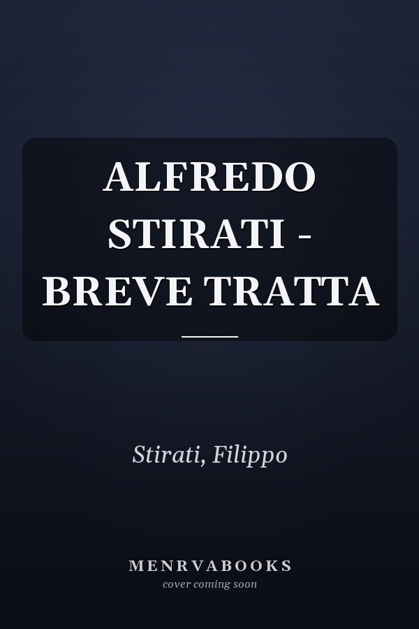 ALFREDO STIRATI - BREVE TRATTA