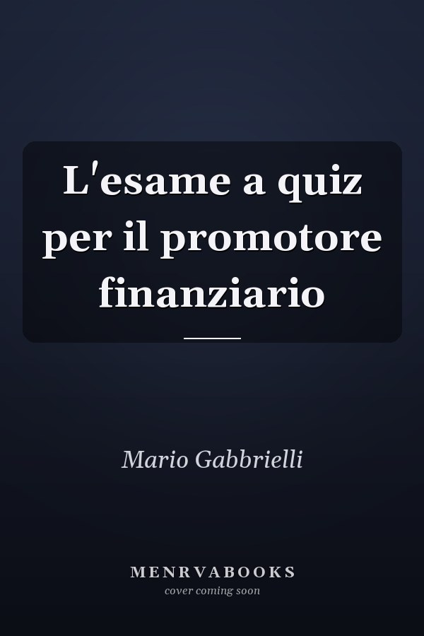 L'esame a quiz per il promotore finanziario