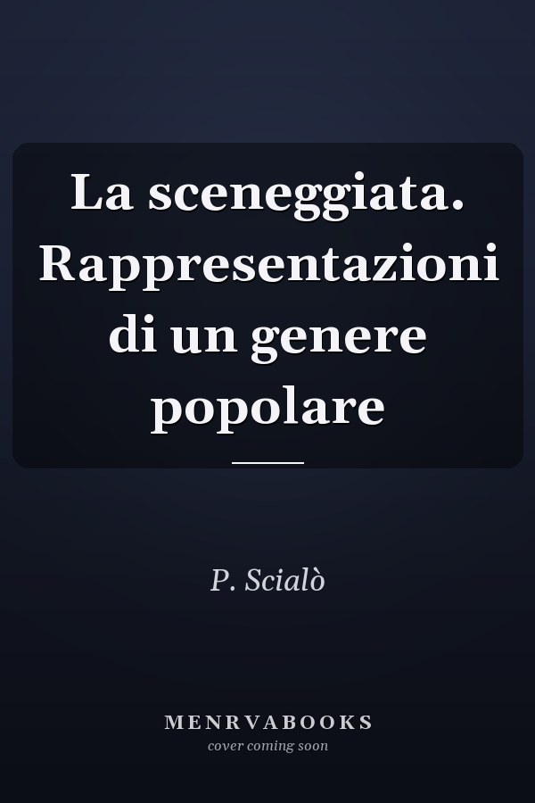 La sceneggiata. Rappresentazioni di un genere popolare