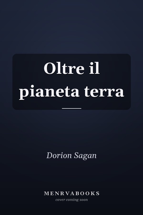 Oltre il pianeta terra