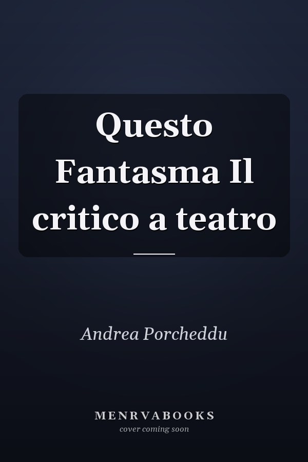 Questo Fantasma Il critico a teatro