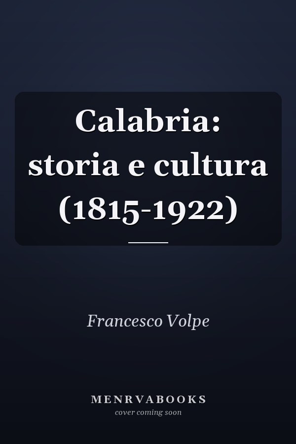 Calabria: storia e cultura (1815-1922)