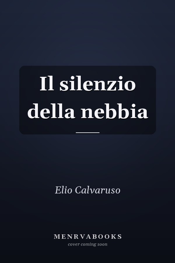 Il silenzio della nebbia