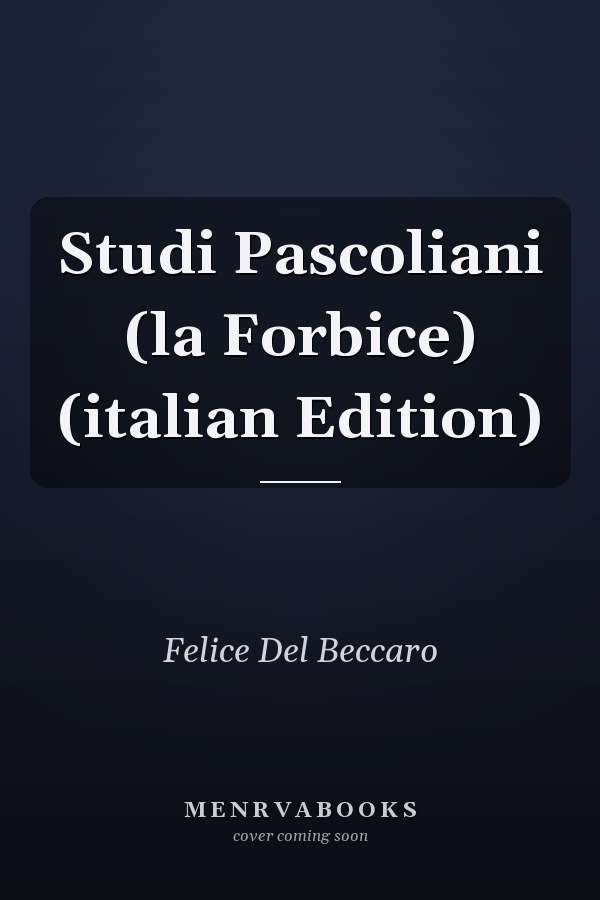 Studi Pascoliani (la Forbice) (italian Edition)