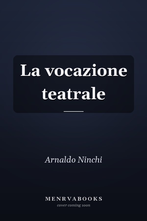 La vocazione teatrale