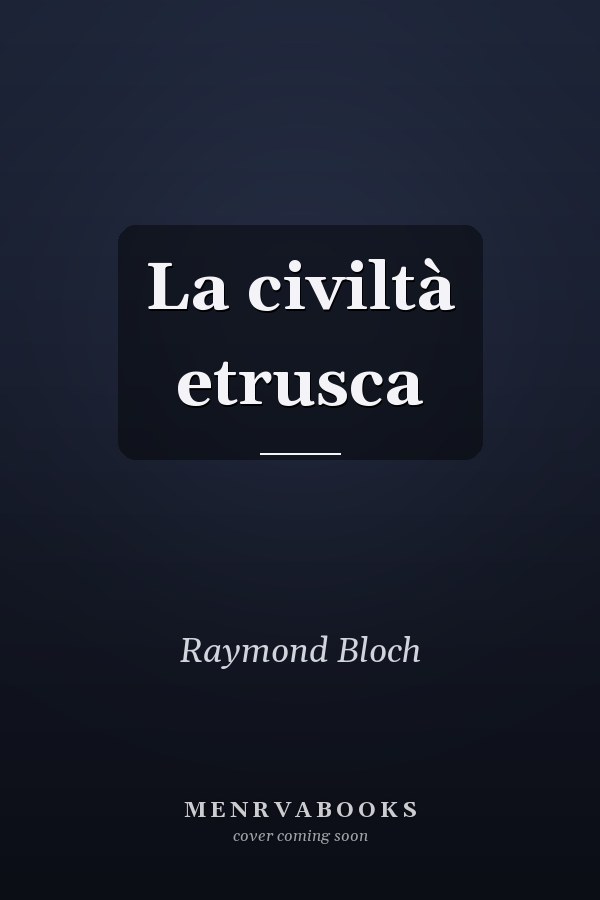 La civiltà etrusca