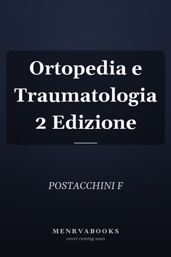 Ortopedia e Traumatologia 2 Edizione