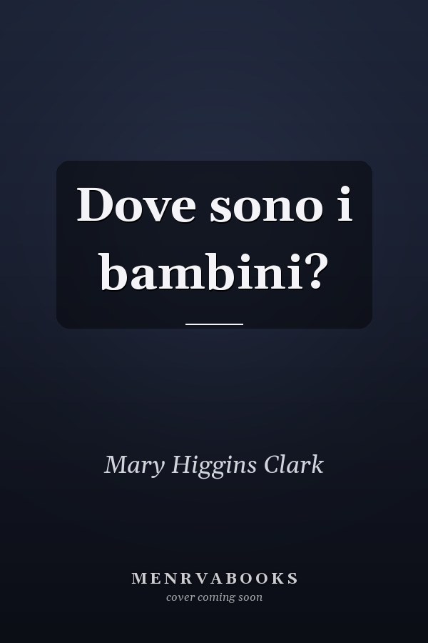 Dove sono i bambini?