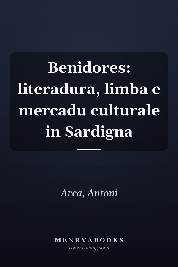Benidores: literadura, limba e mercadu culturale in Sardigna
