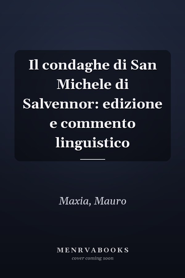 Il condaghe di San Michele di Salvennor: edizione e commento linguistico