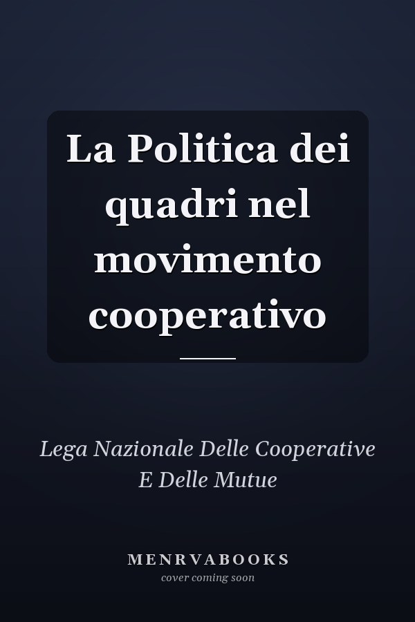 La Politica dei quadri nel movimento cooperativo