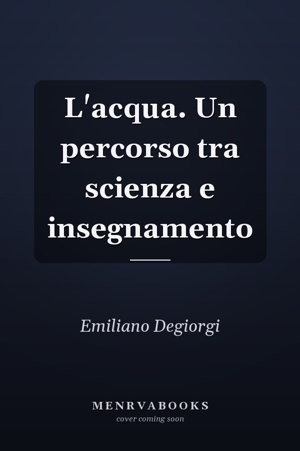 L'acqua. Un percorso tra scienza e insegnamento