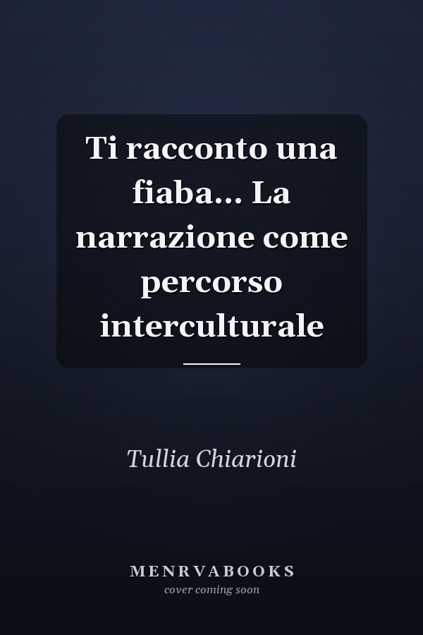 Ti racconto una fiaba... La narrazione come percorso interculturale