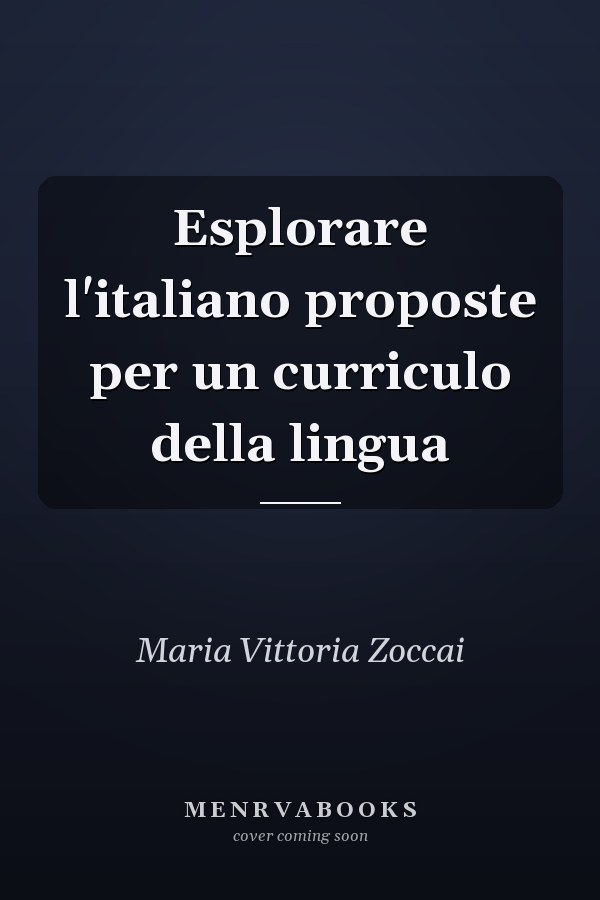 Esplorare l'italiano proposte per un curriculo della lingua