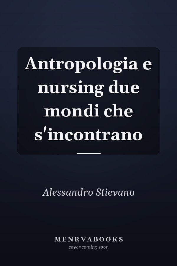 Antropologia e nursing due mondi che s'incontrano