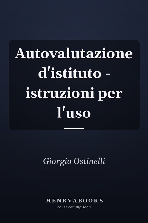 Autovalutazione d'istituto - istruzioni per l'uso
