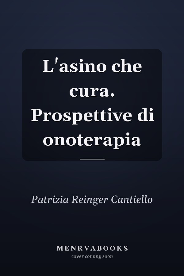 L'asino che cura. Prospettive di onoterapia