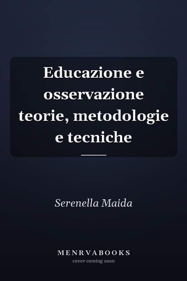 Educazione e osservazione teorie, metodologie e tecniche