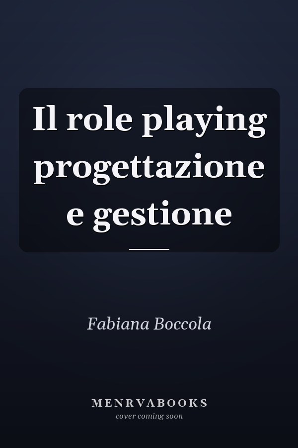 Il role playing progettazione e gestione