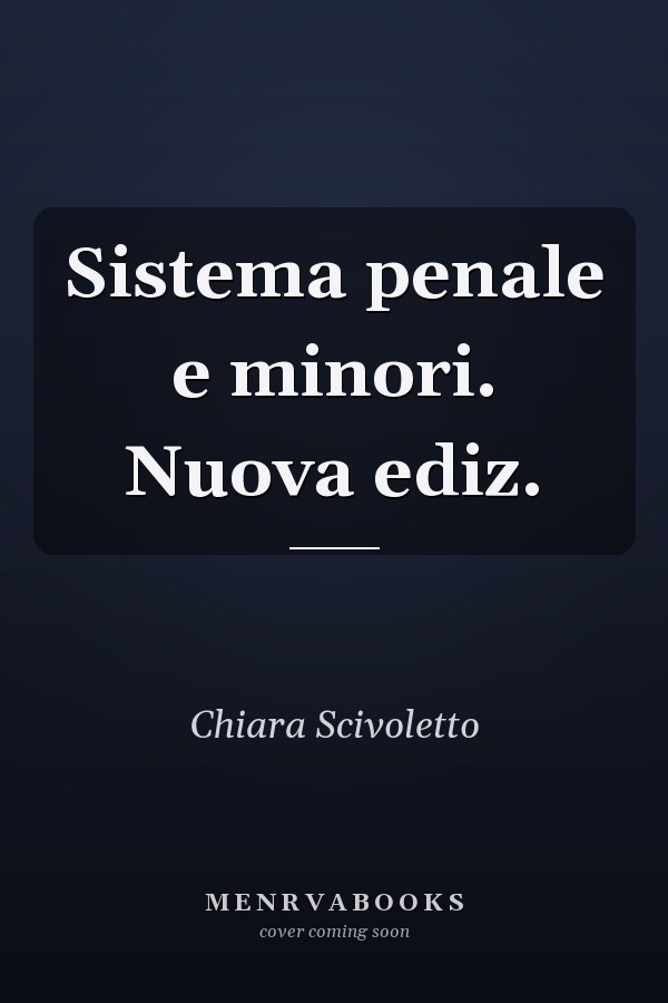 Sistema penale e minori. Nuova ediz.