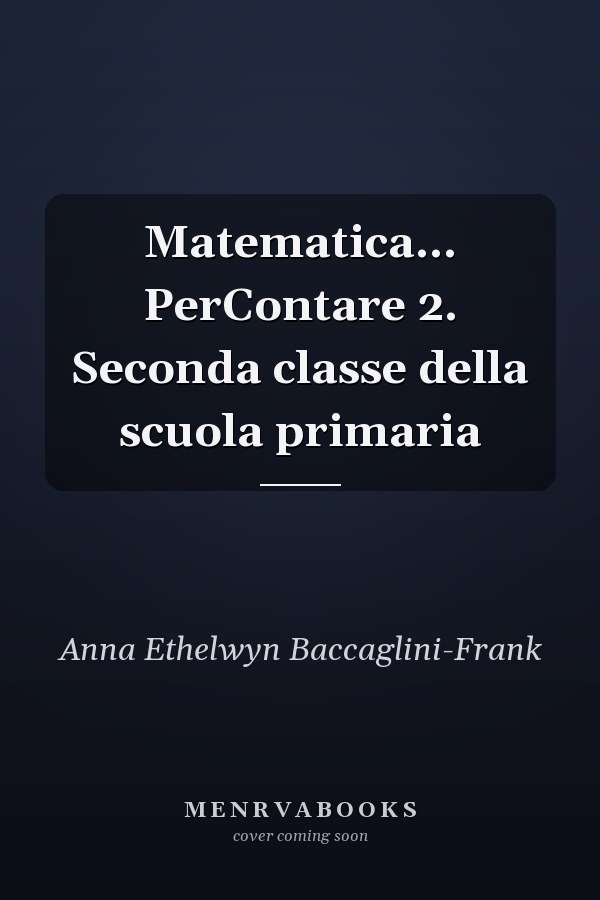Matematica... PerContare 2. Seconda classe della scuola primaria