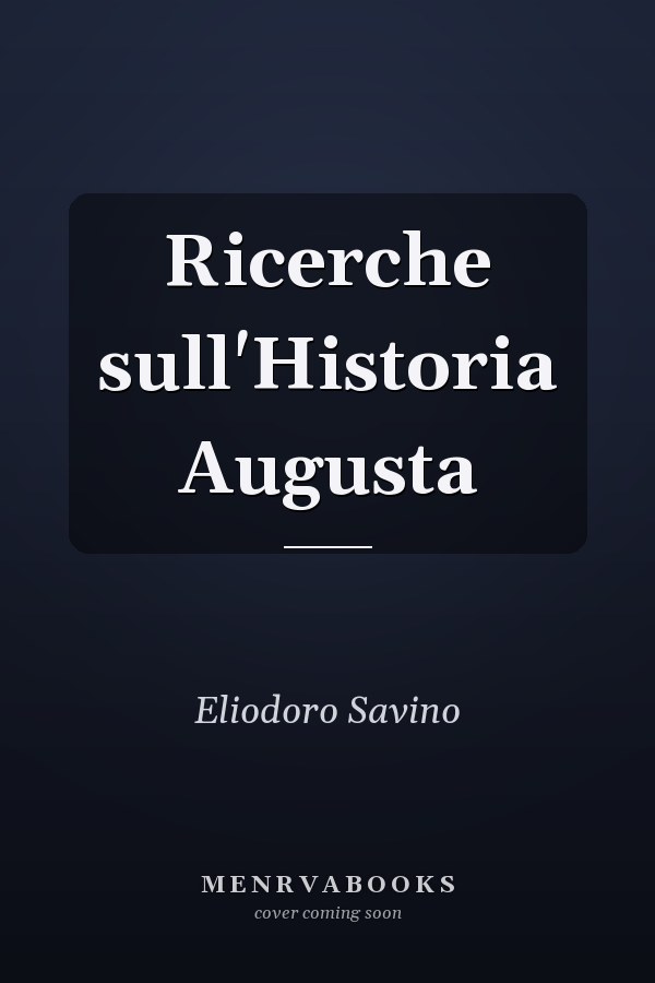 Ricerche sull'Historia Augusta
