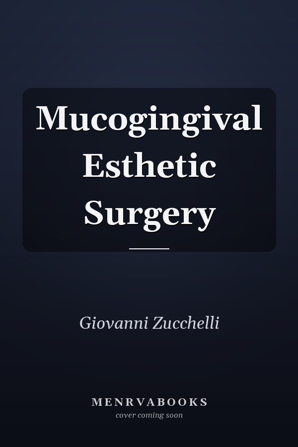Mucogingival Esthetic Surgery