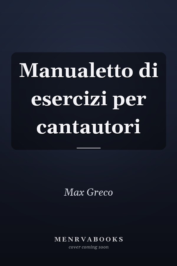 Manualetto di esercizi per cantautori