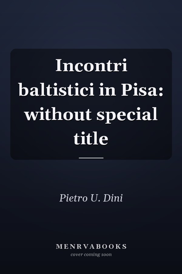 Incontri baltistici in Pisa: without special title