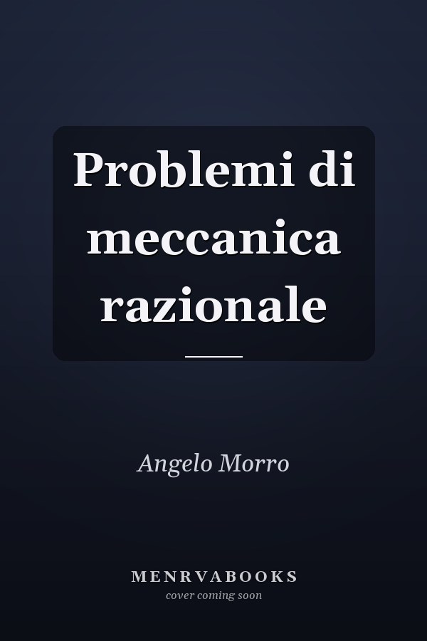 Problemi di meccanica razionale