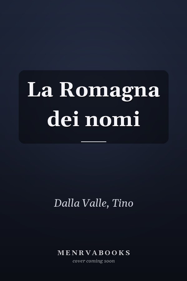 La Romagna dei nomi