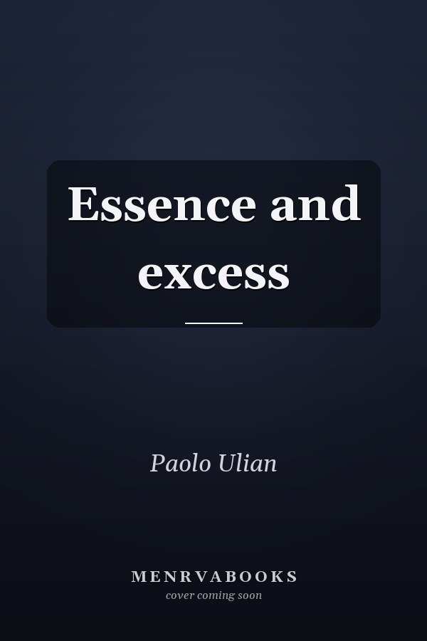 Essence and excess