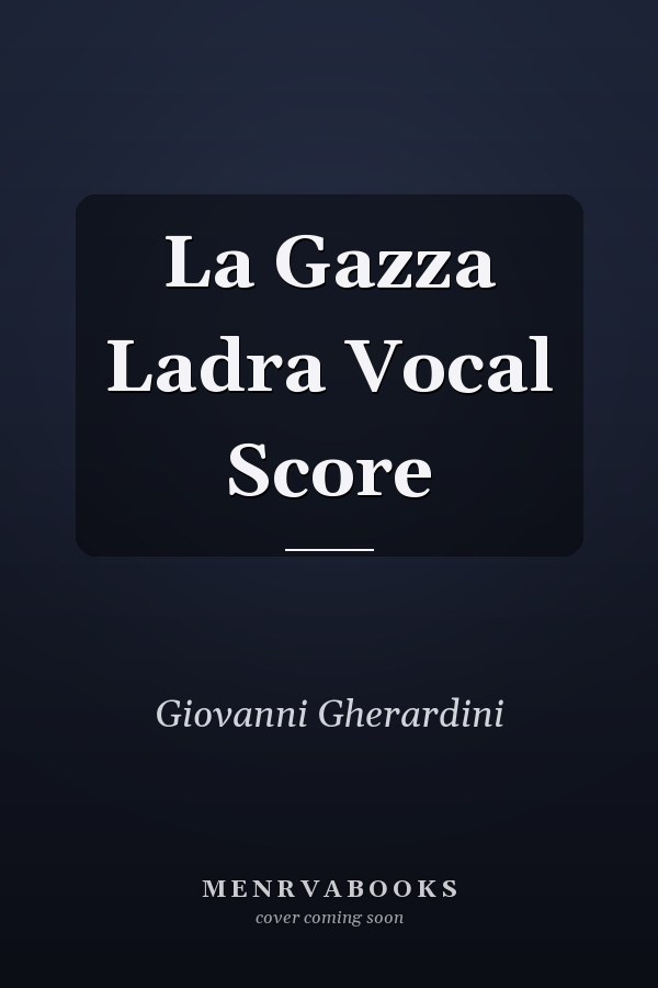 La Gazza Ladra Vocal Score